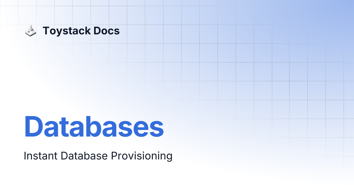 Databases | Toystack Docs